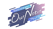 BanG Dream! Our Notes